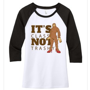 It's Class Not Trashy Fashion Funny Bigfoot Women's Tri-Blend 3/4-Sleeve Raglan Shirt