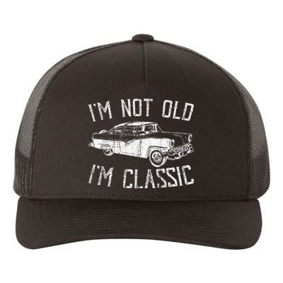 Im Classic Not Old Muscle Car Vintage Yupoong Adult 5-Panel Trucker Hat