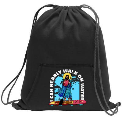 I Can Nearly Walk On Water Jesus Christ Sweatshirt Cinch Pack Bag