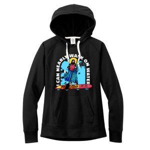 I Can Nearly Walk On Water Jesus Christ Women's Fleece Hoodie