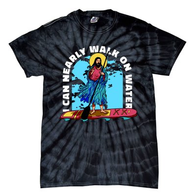 I Can Nearly Walk On Water Jesus Christ Tie-Dye T-Shirt