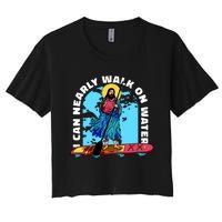 I Can Nearly Walk On Water Jesus Christ Women's Crop Top Tee