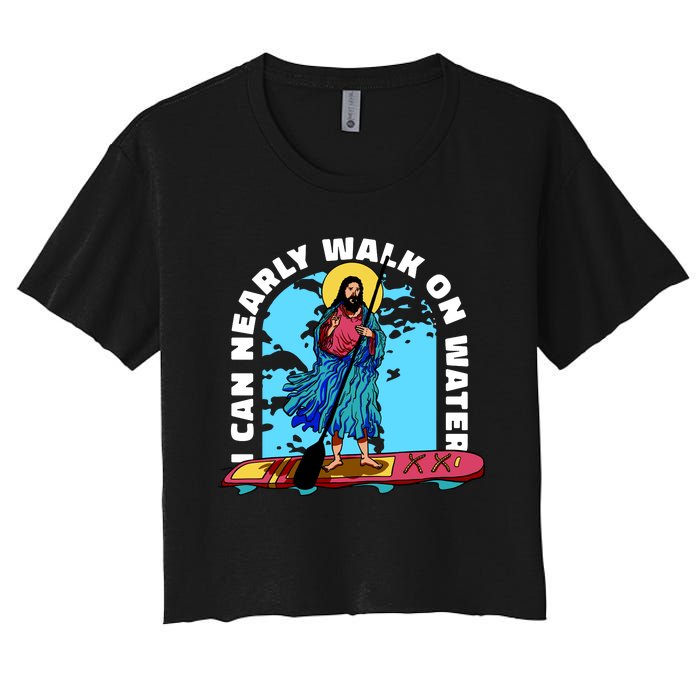 I Can Nearly Walk On Water Jesus Christ Women's Crop Top Tee