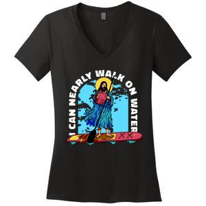 I Can Nearly Walk On Water Jesus Christ Women's V-Neck T-Shirt