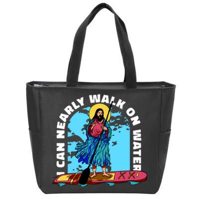 I Can Nearly Walk On Water Jesus Christ Zip Tote Bag