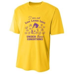 I Can Not Live Laugh Love Under These Conditions Funny Cat Youth Performance Sprint T-Shirt