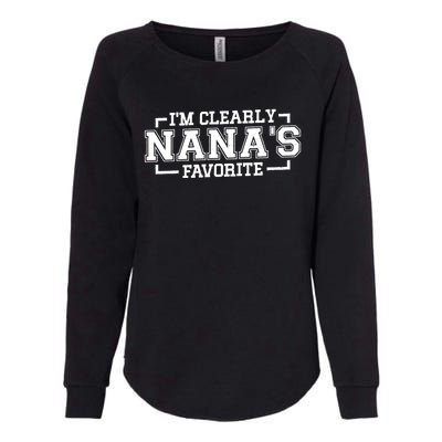 Im Clearly Nanas Favorite Grandson Granddaughter Grandma Gift Womens California Wash Sweatshirt