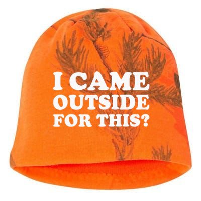 I Came Outside For This Funny Quote The Kati - Camo Knit Beanie