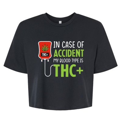 In Case Of Accident My Blood Type Is Thc Bella+Canvas Jersey Crop Tee