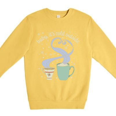 ItS Cold Outside Holiday Christmas Winter Tea Cocoa Gift Premium Crewneck Sweatshirt