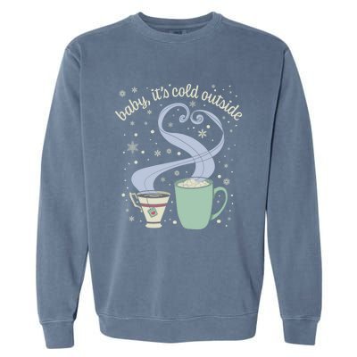 ItS Cold Outside Holiday Christmas Winter Tea Cocoa Gift Garment-Dyed Sweatshirt