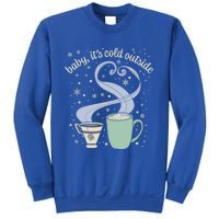 ItS Cold Outside Holiday Christmas Winter Tea Cocoa Gift Sweatshirt