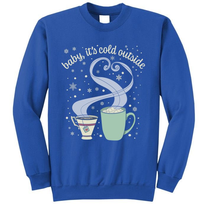 ItS Cold Outside Holiday Christmas Winter Tea Cocoa Gift Sweatshirt