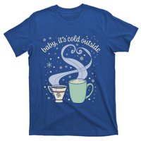 ItS Cold Outside Holiday Christmas Winter Tea Cocoa Gift T-Shirt