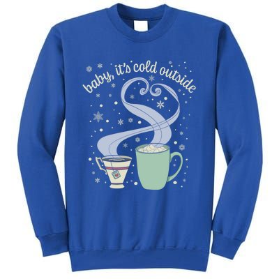 ItS Cold Outside Holiday Christmas Winter Tea Cocoa Gift Tall Sweatshirt