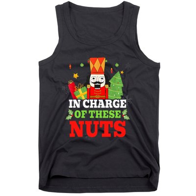 IN CHARGE OF THESE NUTS! Nutcracker Christmas Ballet Meme  Tank Top