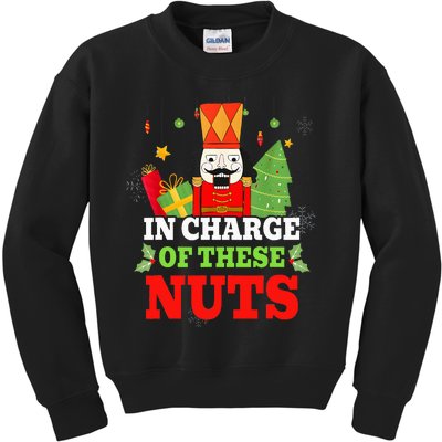 IN CHARGE OF THESE NUTS! Nutcracker Christmas Ballet Meme  Kids Sweatshirt