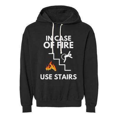 In Case Of Fire Use Stairs Funny Disabled Wheelchair Garment-Dyed Fleece Hoodie