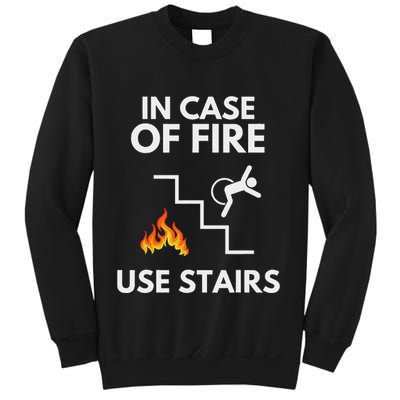 In Case Of Fire Use Stairs Funny Disabled Wheelchair Sweatshirt