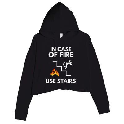 In Case Of Fire Use Stairs Funny Disabled Wheelchair Crop Fleece Hoodie