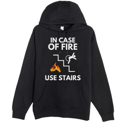 In Case Of Fire Use Stairs Funny Disabled Wheelchair Premium Pullover Hoodie