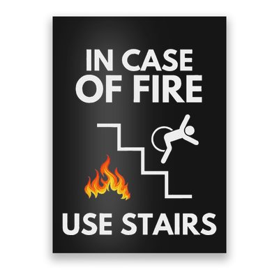 In Case Of Fire Use Stairs Funny Disabled Wheelchair Poster