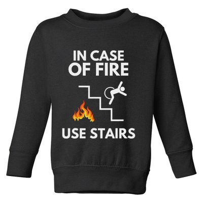 In Case Of Fire Use Stairs Funny Disabled Wheelchair Toddler Sweatshirt