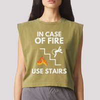 In Case Of Fire Use Stairs Funny Disabled Wheelchair Garment-Dyed Women's Muscle Tee