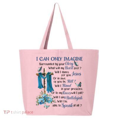 I Can Only Imagine Surrounded By Your Glory Heaven 25L Jumbo Tote
