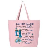 I Can Only Imagine Surrounded By Your Glory Heaven 25L Jumbo Tote