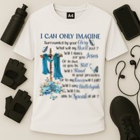 I Can Only Imagine Surrounded By Your Glory Heaven Performance Shirt
