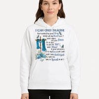 I Can Only Imagine Surrounded By Your Glory Heaven Hoodie