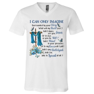 I Can Only Imagine Surrounded By Your Glory Heaven V-Neck T-Shirt