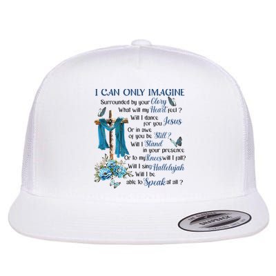 I Can Only Imagine Surrounded By Your Glory Heaven Flatbill Hat