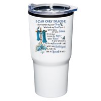 I Can Only Imagine Surrounded By Your Glory Heaven Tumbler