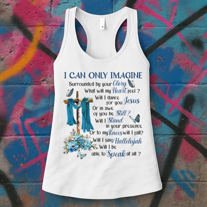 I Can Only Imagine Surrounded By Your Glory Heaven Womens Tank Top
