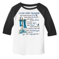 I Can Only Imagine Surrounded By Your Glory Heaven Toddler Fine Jersey T-Shirt