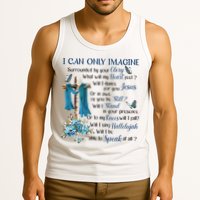 I Can Only Imagine Surrounded By Your Glory Heaven Tank Top