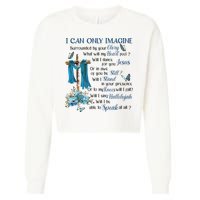 I Can Only Imagine Surrounded By Your Glory Heaven Cropped Pullover Crew