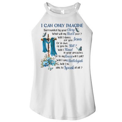 I Can Only Imagine Surrounded By Your Glory Heaven Women's Perfect Tri Rocker Tank