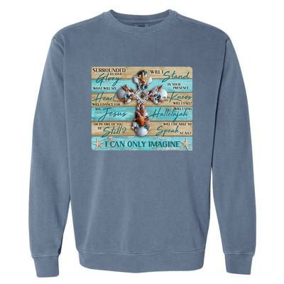 I Can Only Imagine Faith Sea Shell Cross Garment-Dyed Sweatshirt