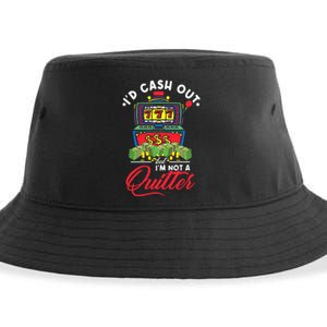 ID Cash Out But IM Not A Quitter Sustainable Bucket Hat