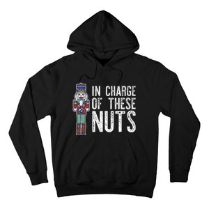 In Charge Of These Nuts! Nutcracker Christmas Ballet Meme Hoodie