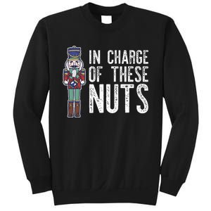 In Charge Of These Nuts! Nutcracker Christmas Ballet Meme Sweatshirt