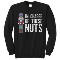 In Charge Of These Nuts! Nutcracker Christmas Ballet Meme Sweatshirt