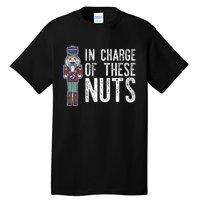 In Charge Of These Nuts! Nutcracker Christmas Ballet Meme Tall T-Shirt