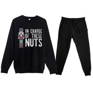 In Charge Of These Nuts! Nutcracker Christmas Ballet Meme Premium Crewneck Sweatsuit Set