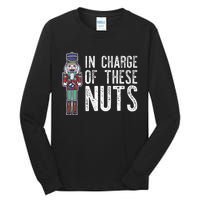 In Charge Of These Nuts! Nutcracker Christmas Ballet Meme Tall Long Sleeve T-Shirt