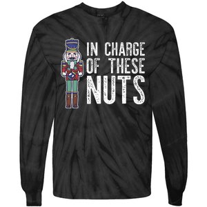 In Charge Of These Nuts! Nutcracker Christmas Ballet Meme Tie-Dye Long Sleeve Shirt