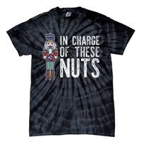 In Charge Of These Nuts! Nutcracker Christmas Ballet Meme Tie-Dye T-Shirt